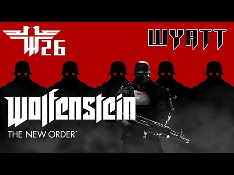 Let's Play Wolfenstein: The New Order [WT] - Part 26
