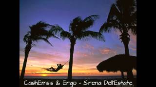 CashEmsis & Ergo - Sirena Dell'Estate