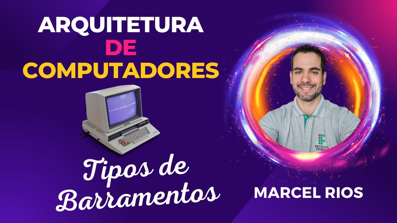 Aula 8 - Tipos de Barramentos