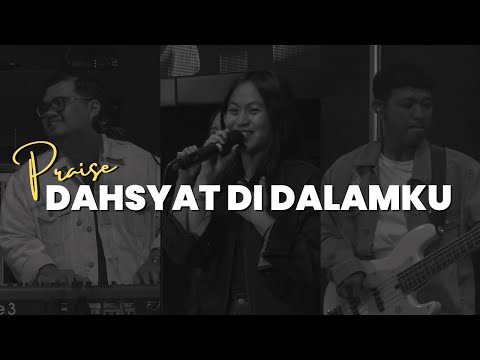 Dahsyat Di Dalamku (JPCC Worship) | GBI Fatmawati 25