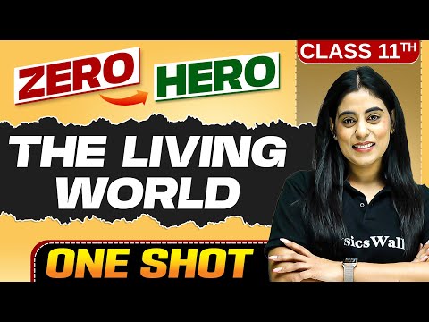 The Living World | Full Chapter in ONE SHOT | Chapter 1 | Class 11 Biology 🔥