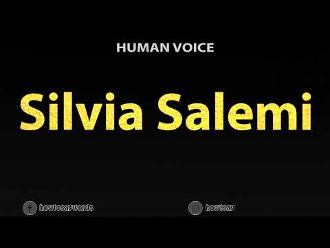 How To Pronounce Silvia Salemi