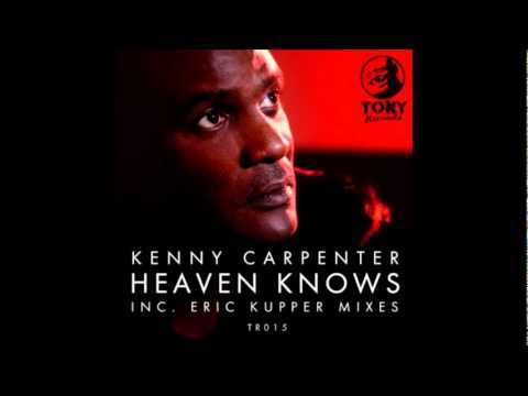 Kenny Carpenter feat. Wendy Lewis - Heaven Knows (Eric Kupper Vocal Mix)