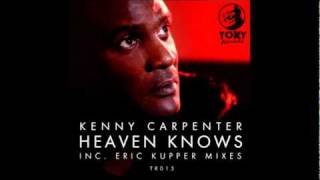 Kenny Carpenter feat. Wendy Lewis - Heaven Knows (Eric Kupper Vocal Mix)