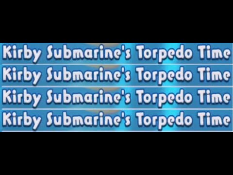 Kirby Submarine's Torpedo Time