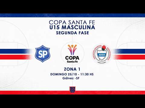 COPA SANTA FE U15 MASCULINO | SEGUNDA FASE ZONA 1 | SANTA PAULA vs ADEO