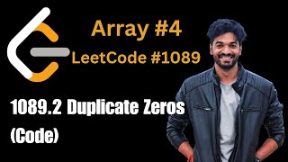 1089.2 Duplicate Zeros (Code)  | #4 | Arrays Playlist |  #leetcode #array #dsa #interview