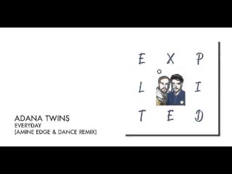 Adana Twins - Everyday (Amine Edge & DANCE Remix) | Exploited