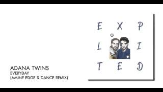 Adana Twins - Everyday (Amine Edge & DANCE Remix) | Exploited