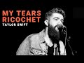 My Tears Ricochet Taylor Swift Cover By Josh Rabenold