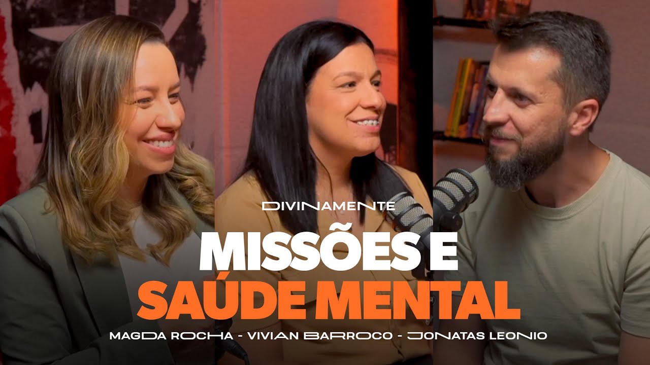Saúde do Pastor e Missionário: Cuidando da Mente e do Corpo na Missão - Podcast DIVINAMENTE
