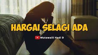 Download lagu Hargai Selagi Ada🔴Musikalisasi Puisi🔴Story wa baper mp3 Download lagu Hargai Selagi Ada🔴Musikalisasi Puisi🔴Story wa baper mp3