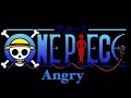 One Piece OST Angry