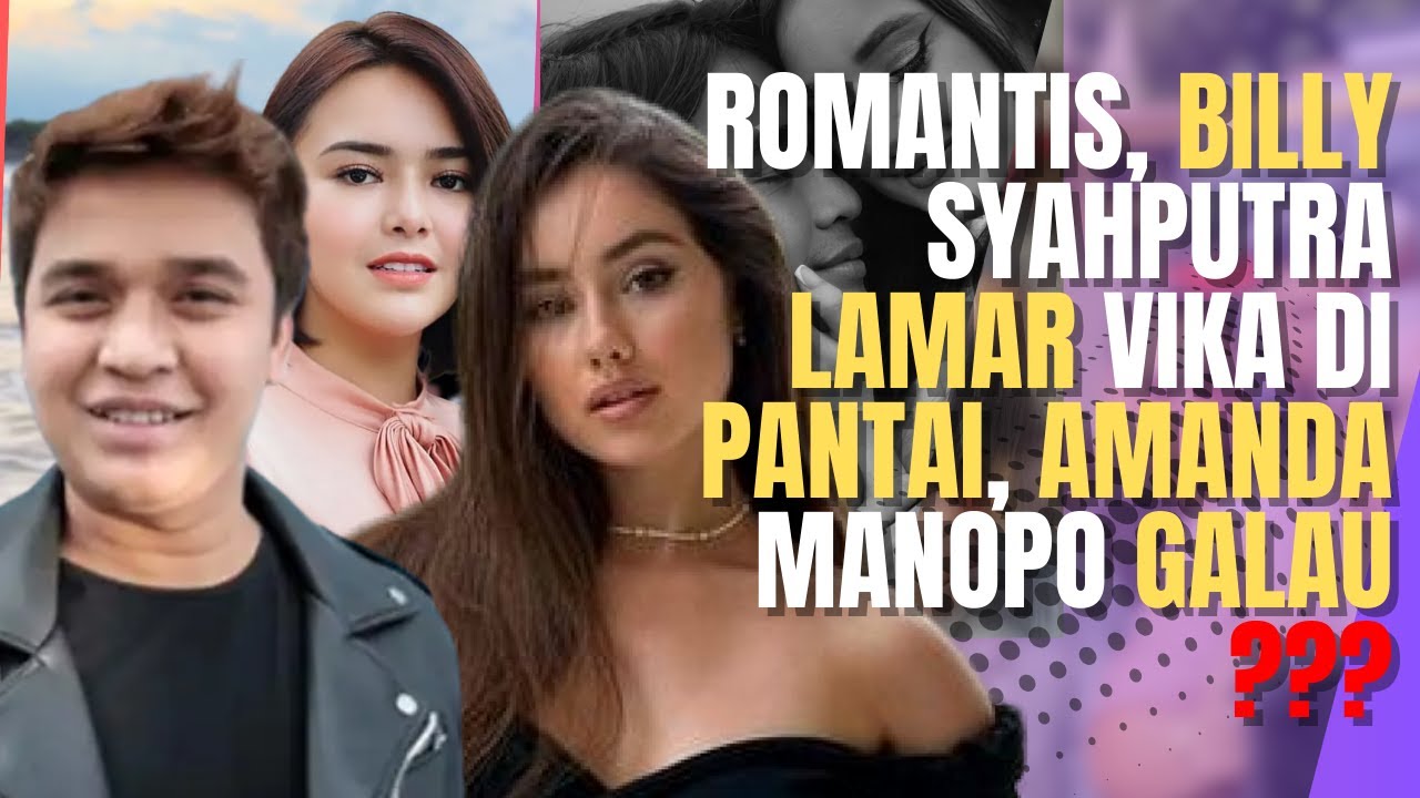 Billy Syahputra Lamar Vika di Pantai, Amanda Manopo Galau?