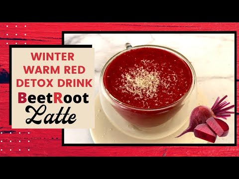 Winter Warm Red Detox Drink | Homemade Delicious Beetroot Latte | Healthy Drink to Lose Weight