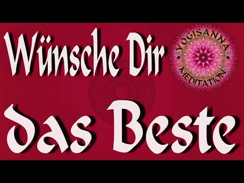 Maitri Meditation(1)  Wünsche Dir das Beste