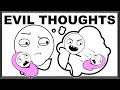 Evil Thoughts We All Have Ft The Duck