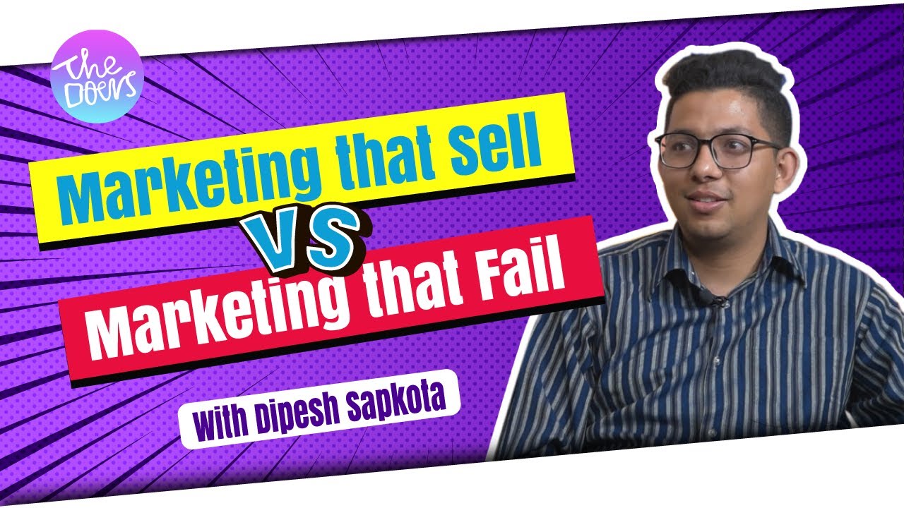 Why Digital Marketing Fails ? || ft. Dipesh Sapkota || The Doers Nepal || Anup Ghimire