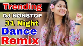 Download lagu Trending 🔥 Dj Nonstop😍 2026 Dance Remix 🔥31 Night Dj Nonstop mp3