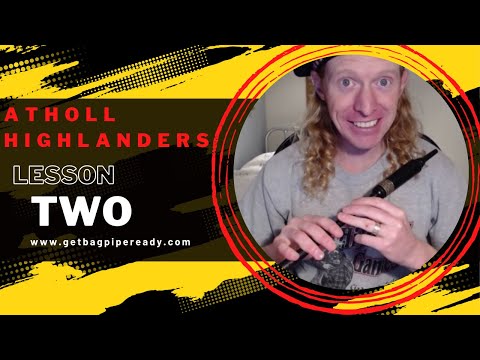 Learn Atholl Highlanders on the Bagpipes Lesson 2