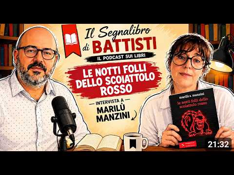 Intervista a Marilù S. Manzini sul romanzo “Le notti folli dello scoiattolo rosso” su “Il segnalibro di Battisti”