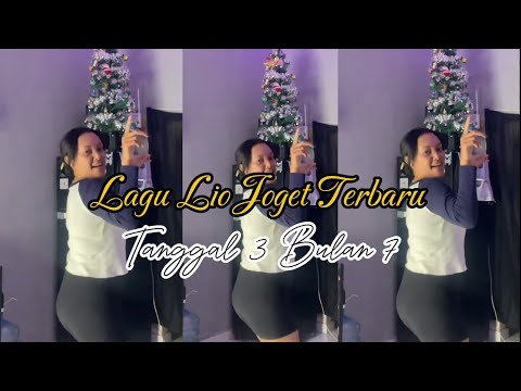 Lagu Lio Joget Terbaru 2026 - Tanggal 3 Bulan 7 ( Cover )