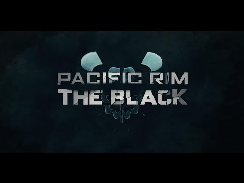Pacific Rim: The Black - Season 1 & 2 Official Opening Credits / Intro (Netflix' Anime) (2021/2022)