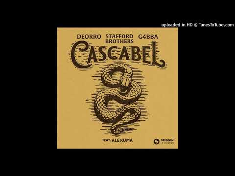 Deorro, Stafford Brothers, G4bba feat. Alé Kumá - Cascabel (Extended Mix)