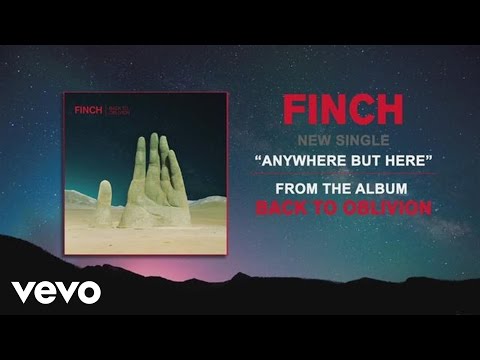 Finch - Anywhere But Here (audio)
