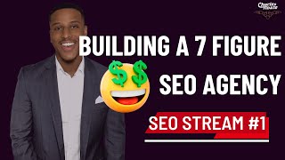 Behind a 7-Figure SEO Agency - Joshua George SEO Stream #1