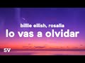 Billie Eilish & ROSALÍA - Lo Vas a Olvidar (Lyrics)