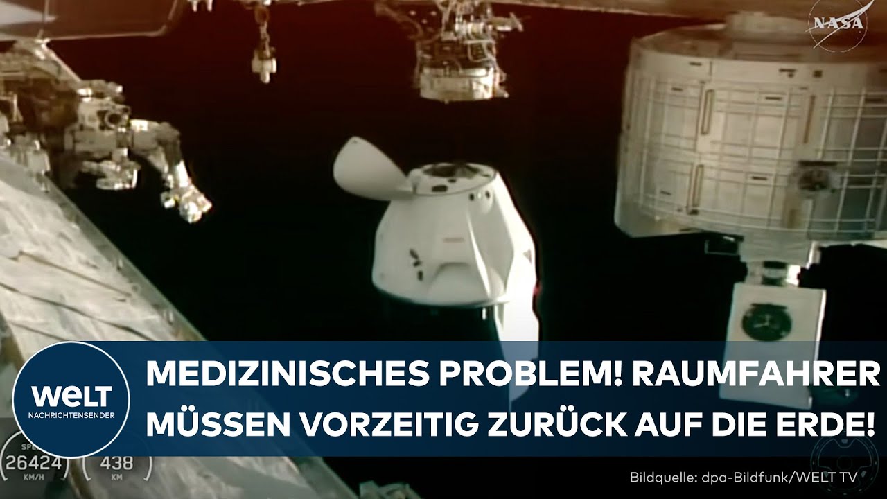 HISTORISCHER ABBRUCH: Gesundheitsproblem! NASA schickt Crew vorzeitig auf die Erde zurück!