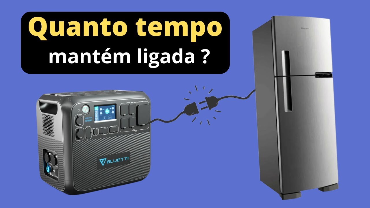 Quantas horas uma GELADEIRA mantém ligada com a estação de energia BLUETTI