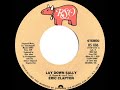 1978 HITS ARCHIVE Lay Down Sally Eric Clapton Stereo 45 Single Version