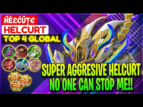 Super Aggresive Helcurt, No One Can Stop Me!! - Top 4 Global Helcurt ĤÈ£ĆÜȚ€ - Mobile Legends