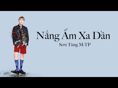 SƠN TÙNG M-TP - Nắng Ấm Xa Dần Lyrics (Viet/Eng)