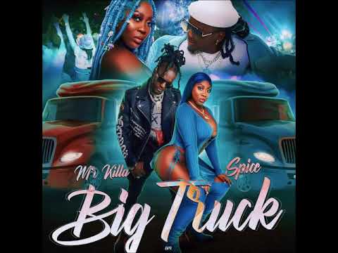 Mr. Killa x Spice - Big Truck (Soca 2023)