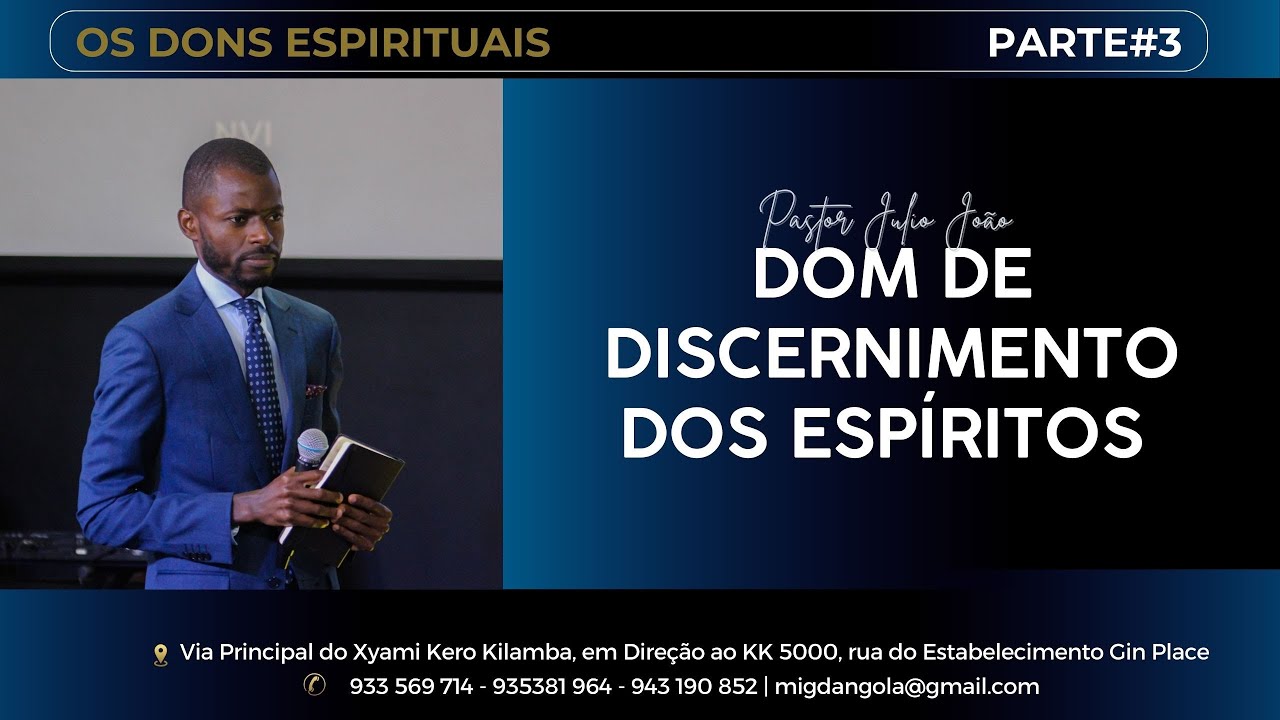 🔴 OS DONS ESPIRITUAIS #3 (Dom de discernimento dos espíritos ) - PASTOR JULIO JOÃO 🔴