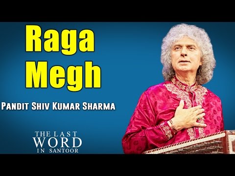 Raga Megh | (Album: The Last Word in Santoor - Pandit Shiv Kumar Sharma) | Music Today