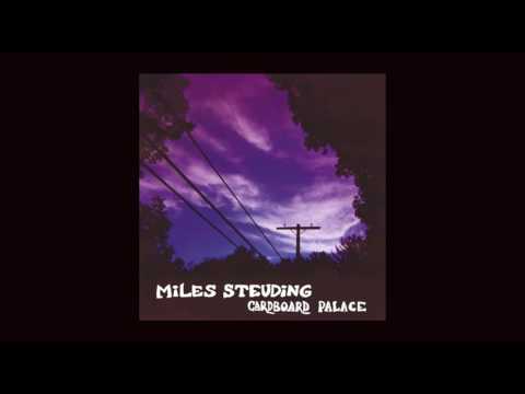 CARDBOARD PALACE ~ Miles Steuding ~ Full Album