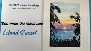 Sunset Island -Beginner Watercolor-Relaxing