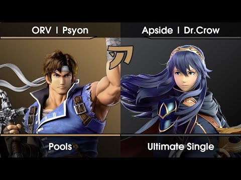 Fake Fiesta #2 Pools - ORV | Psyon (Richter) Vs. Apside | Dr.Crow (Lucina) SSBU Ultimate Tournament