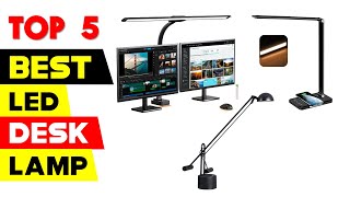 Top 5 Best LED Desk Lamp Reviews of 2024