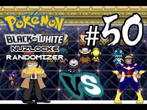 IMPROV AT IT'S FINEST!- Pokemon BW Nuzlocke Randomizer Versus Episode 50
