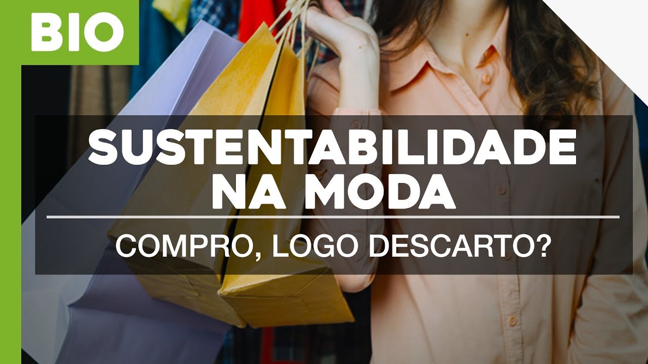 MODA CONSCIENTE E SUSTENTÁVEL | BIOSFERA