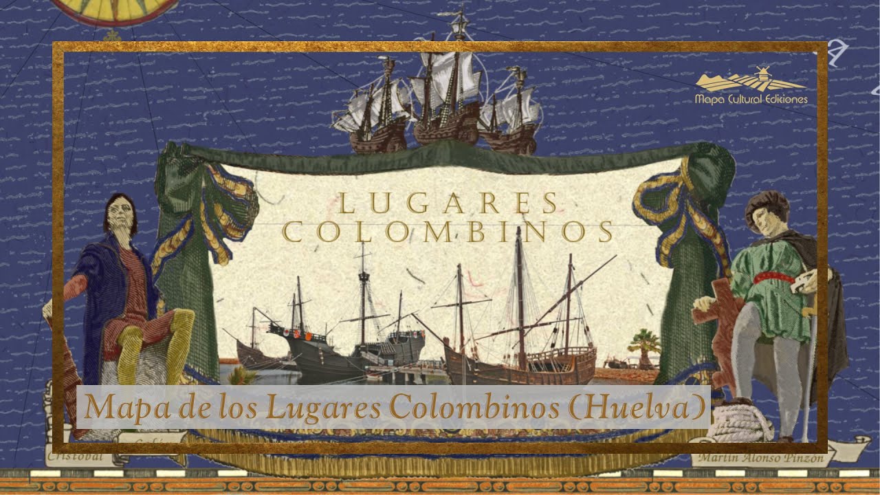 Mapa de los Lugares Colombinos (Palos de la Frontera, Moguer, Punta Umbría y Huelva)