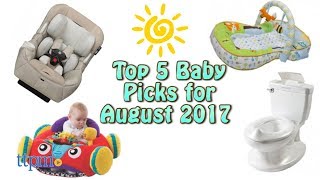Top 5 Baby Gear in August 2017