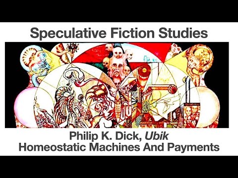 Philip K Dick, Ubik | Homeostatic Machines And Payments | Speculative Fiction Studies