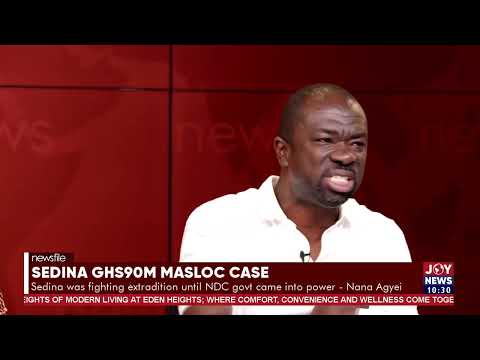 Nana Agyei Baffour Awuah on Sedina's extradition. #Newsfile