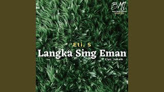 Download lagu Langka Sing Eman mp3